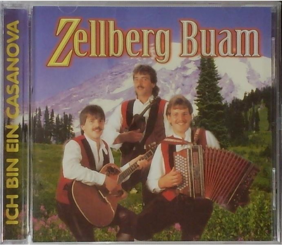 Zellberg Buam - Ich bin ein Casanova CD