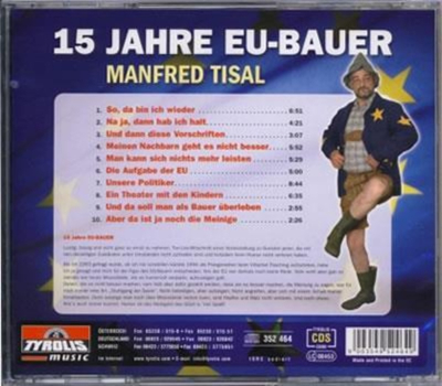 Tisal Manfred - 15 Jahre EU-Bauer / Wie ein Stuhlgang der Seele
