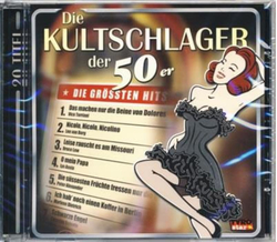 Die Kultschlager der 50er / Die grssten Hits