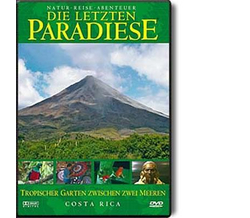 Die letzten Paradiese 28 - Costa Rica: Tropischer Garten...