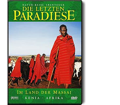 Die letzten Paradiese 24 - Afrika: Kenia/Tansania im Land der Massai