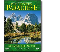 Die letzten Paradiese 23 - Sdtirol I: Schtze der Natur