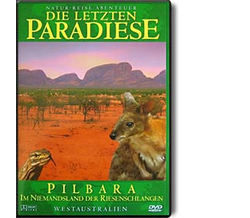 Die letzten Paradiese 16 - Pilbara: Im Niemandsland der...