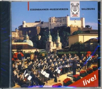 Eisenbahner-Musikverein Salzburg - Best Of (Live)