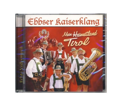 Ebbser Kaiserklang - Mein Heimatland Tirol (Echte Volksmusik)