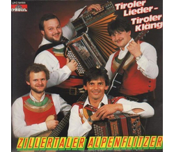 Zillertaler Alpenflitzer - Tiroler Lieder - Tiroler...